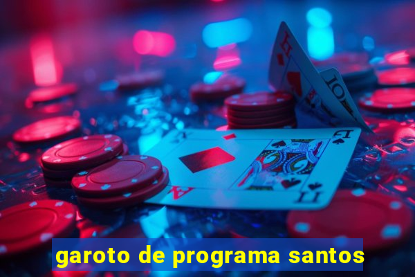 garoto de programa santos